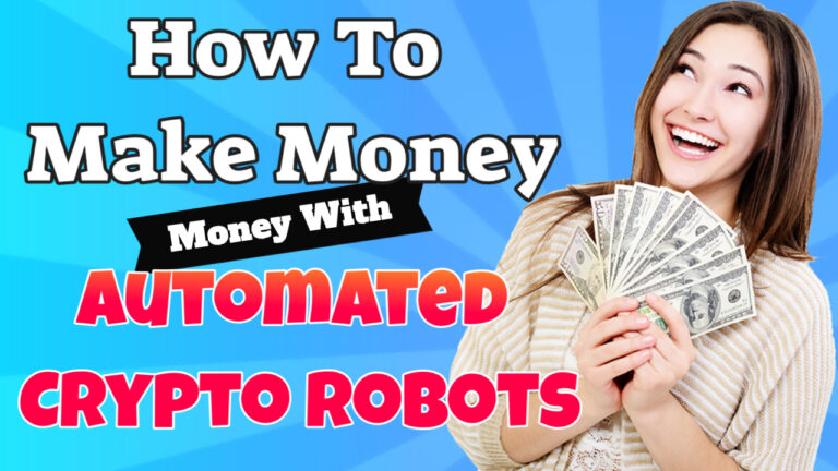 How To Make Money With Automated Crypto Trading Robots